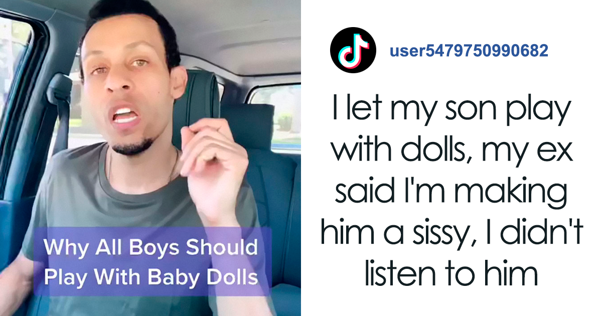 Guy Perfectly Sums Up Why You Should Let Your Son Play With Dolls