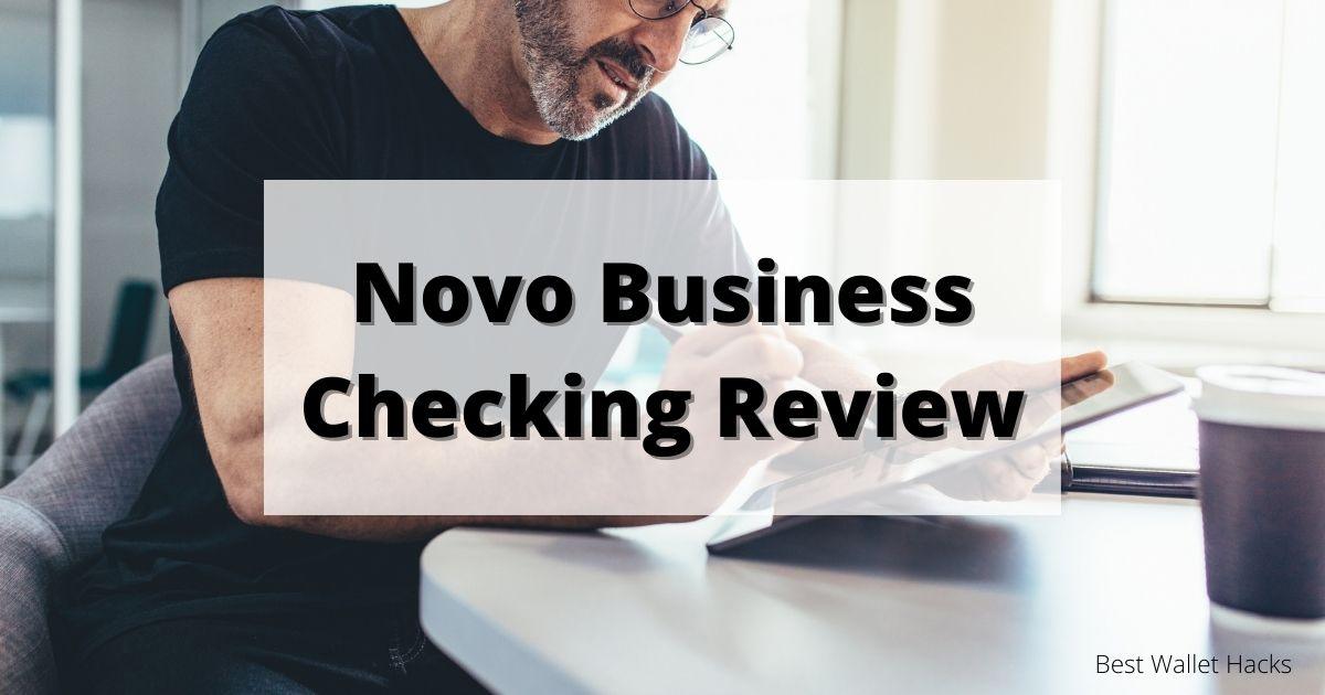 Novo Business Checking Review – Best Wallet Hacks